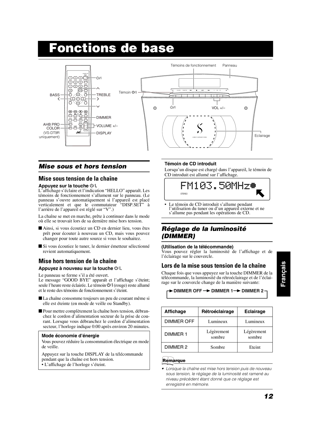 JVC VS-DT7R Fonctions de base, Mise sous et hors tension, Mise sous tension de la chaîne, Mise hors tension de la chaîne 