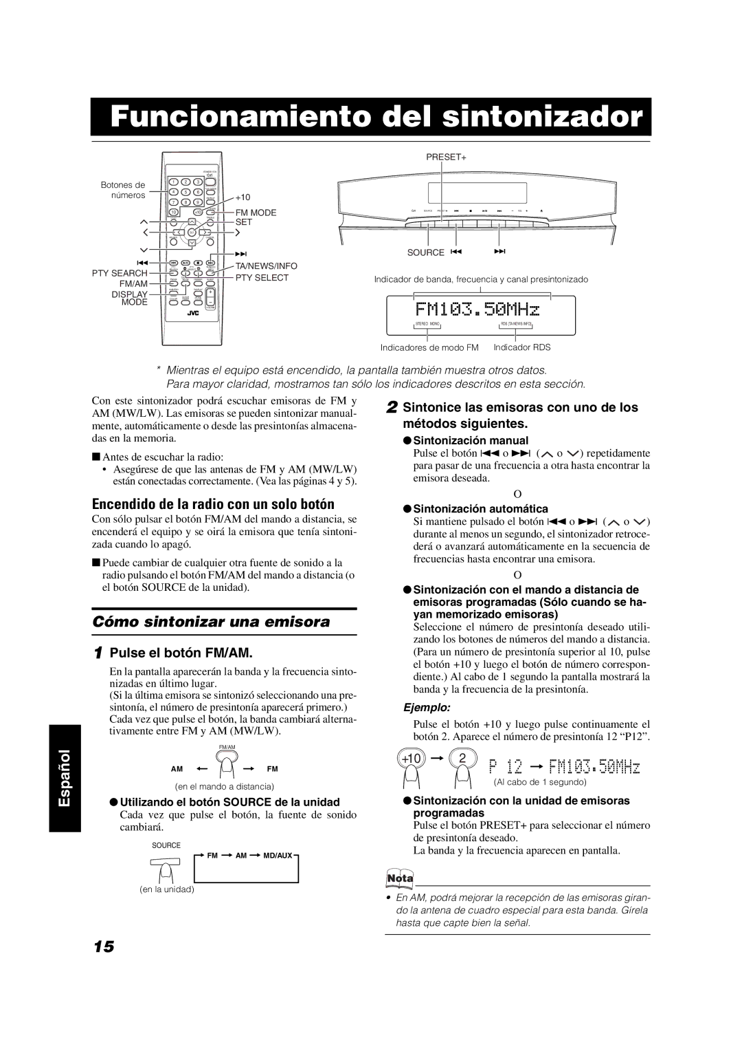 JVC VS-DT7R, VS-DT9R Funcionamiento del sintonizador, Encendido de la radio con un solo botón, Cómo sintonizar una emisora 