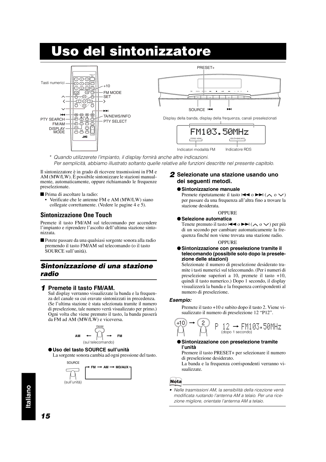 JVC VS-DT7R, VS-DT9R, VS-DT6R manual Uso del sintonizzatore, Sintonizzazione One Touch, Sintonizzazione di una stazione radio 