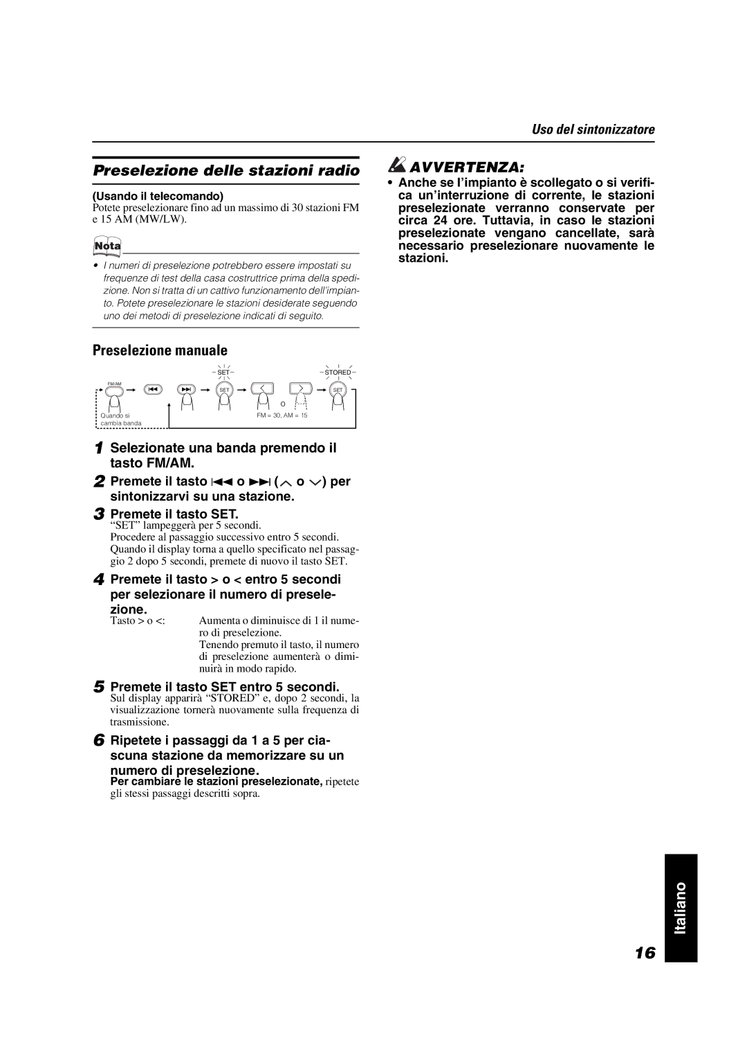 JVC VS-DT9R, VS-DT6R, VS-DT7R Preselezione delle stazioni radio, Preselezione manuale, Premete il tasto SET entro 5 secondi 