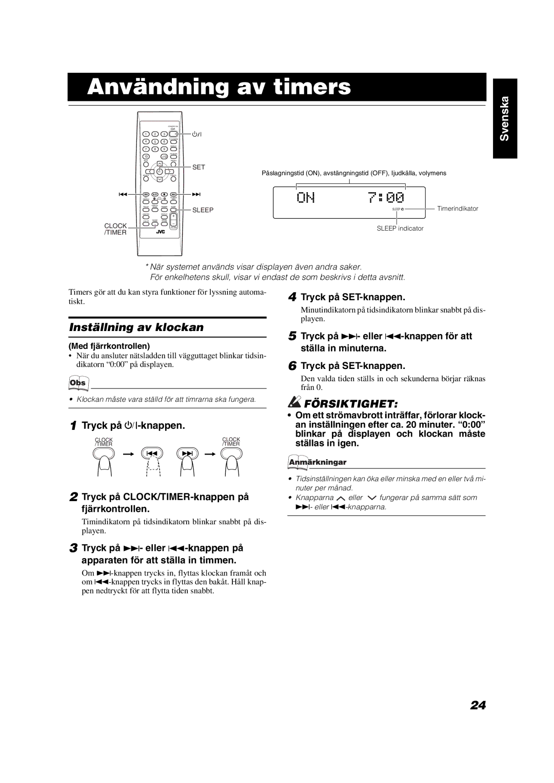 JVC VS-DT7R Användning av timers, Inställning av klockan, Den valda tiden ställs in och sekunderna börjar räknas från 