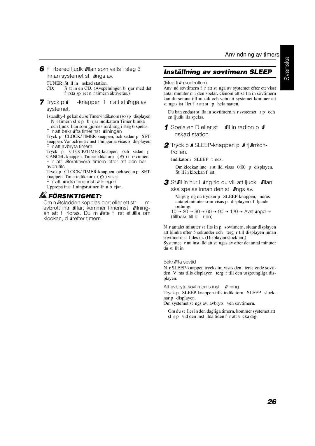 JVC VS-DT6R, VS-DT9R manual Inställning av sovtimern Sleep, Förbered ljudkällan som valts i steg, Innan systemet stängs av 