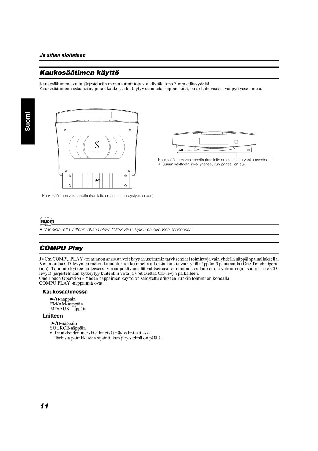 JVC VS-DT6R, VS-DT9R, VS-DT7R manual Kaukosäätimen käyttö, Kaukosäätimessä, Laitteen, Näppäin FM/AM-näppäin MD/AUX-näppäin 