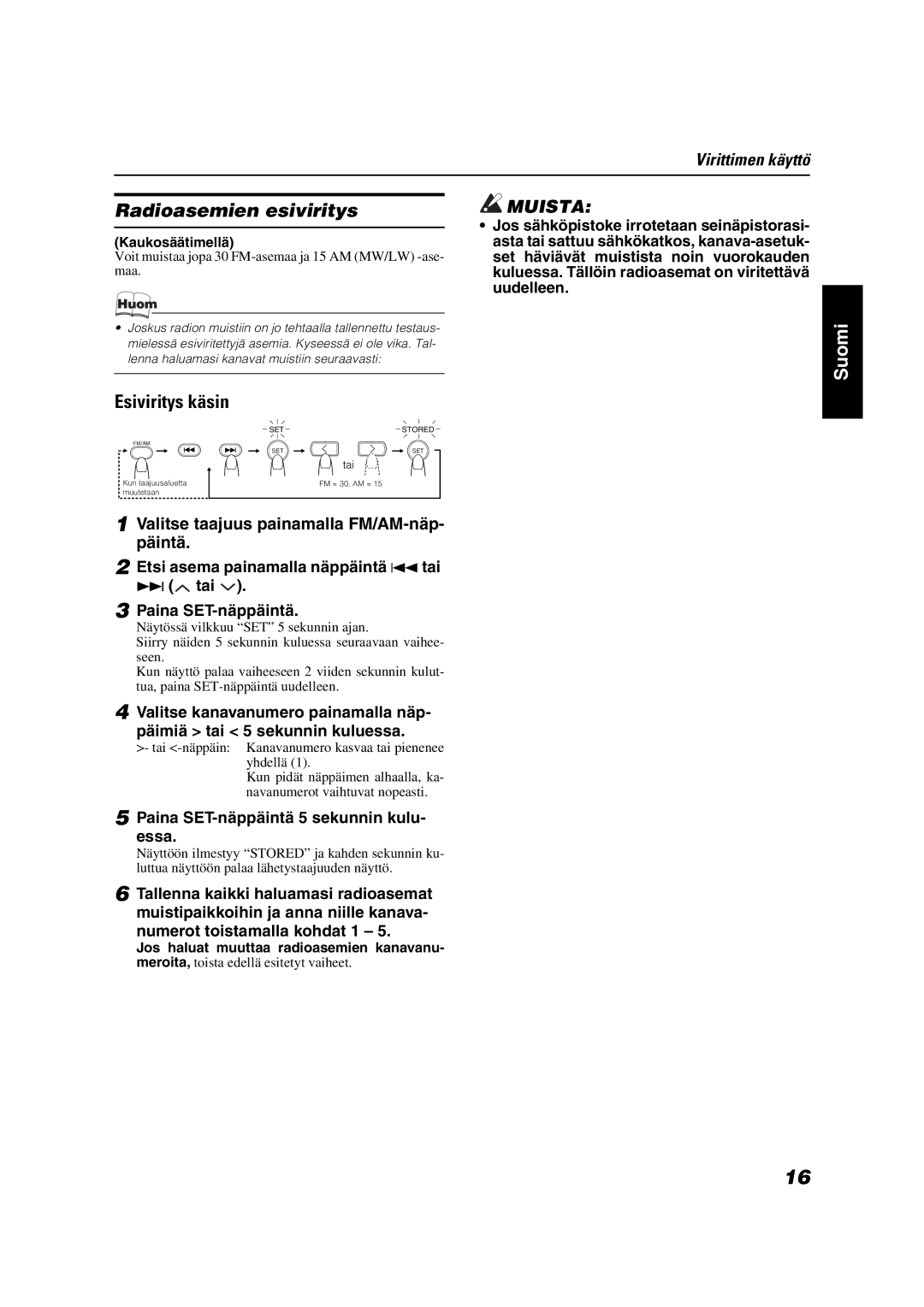 JVC VS-DT9R, VS-DT6R, VS-DT7R manual Radioasemien esiviritys, Esiviritys käsin, Paina SET-näppäintä 5 sekunnin kulu- essa 