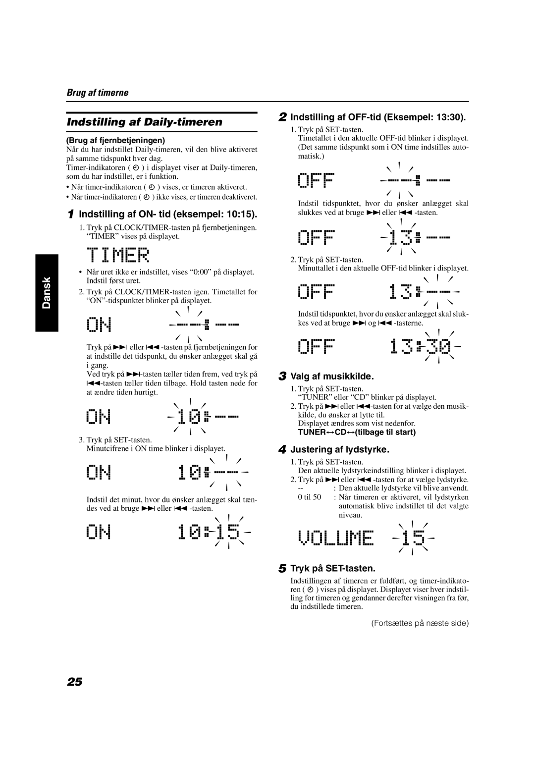 JVC VS-DT9R, VS-DT6R manual Indstilling af Daily-timeren, Indstilling af ON- tid eksempel, Indstilling af OFF-tid Eksempel 