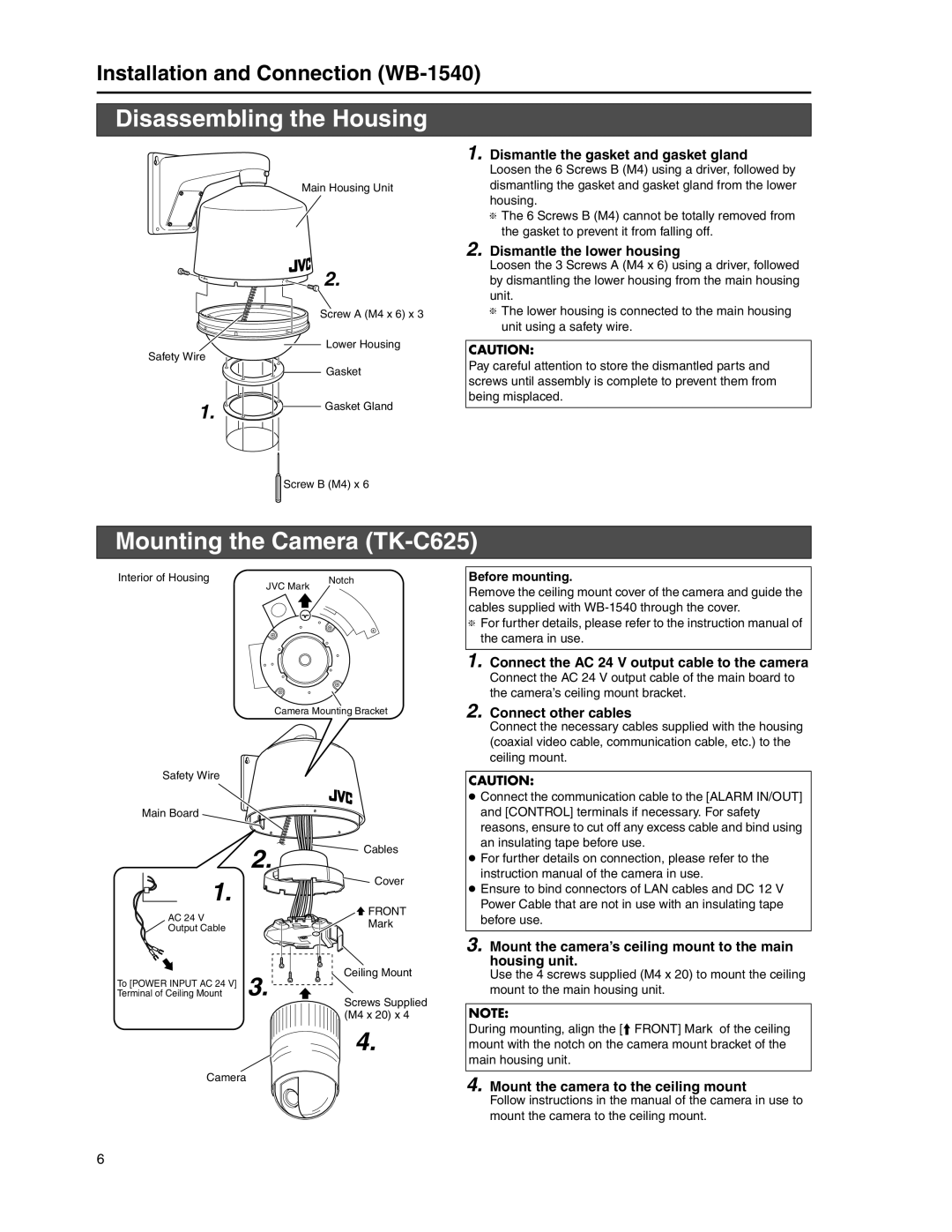 JVC WB-1540, WB-1550 manual Disassembling the Housing, Mounting the Camera TK-C625 