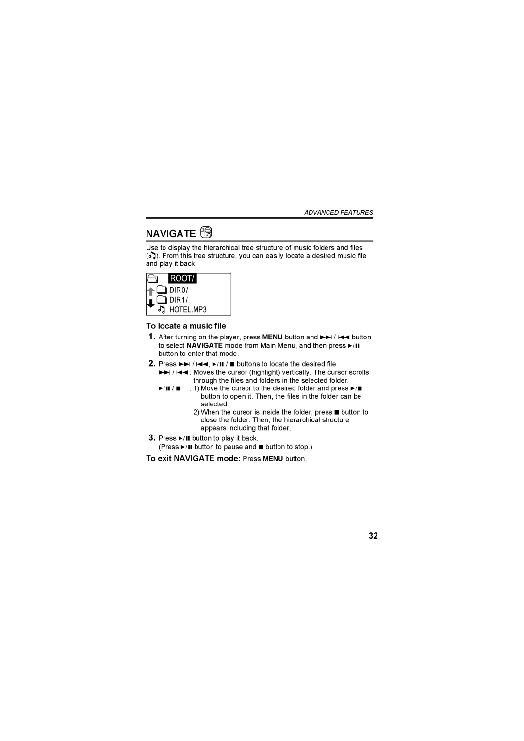 JVC XA-MP51S, XA-MP101W, XA-MP51A, XA-MP101B manual To locate a music file, To exit Navigate mode Press Menu button 