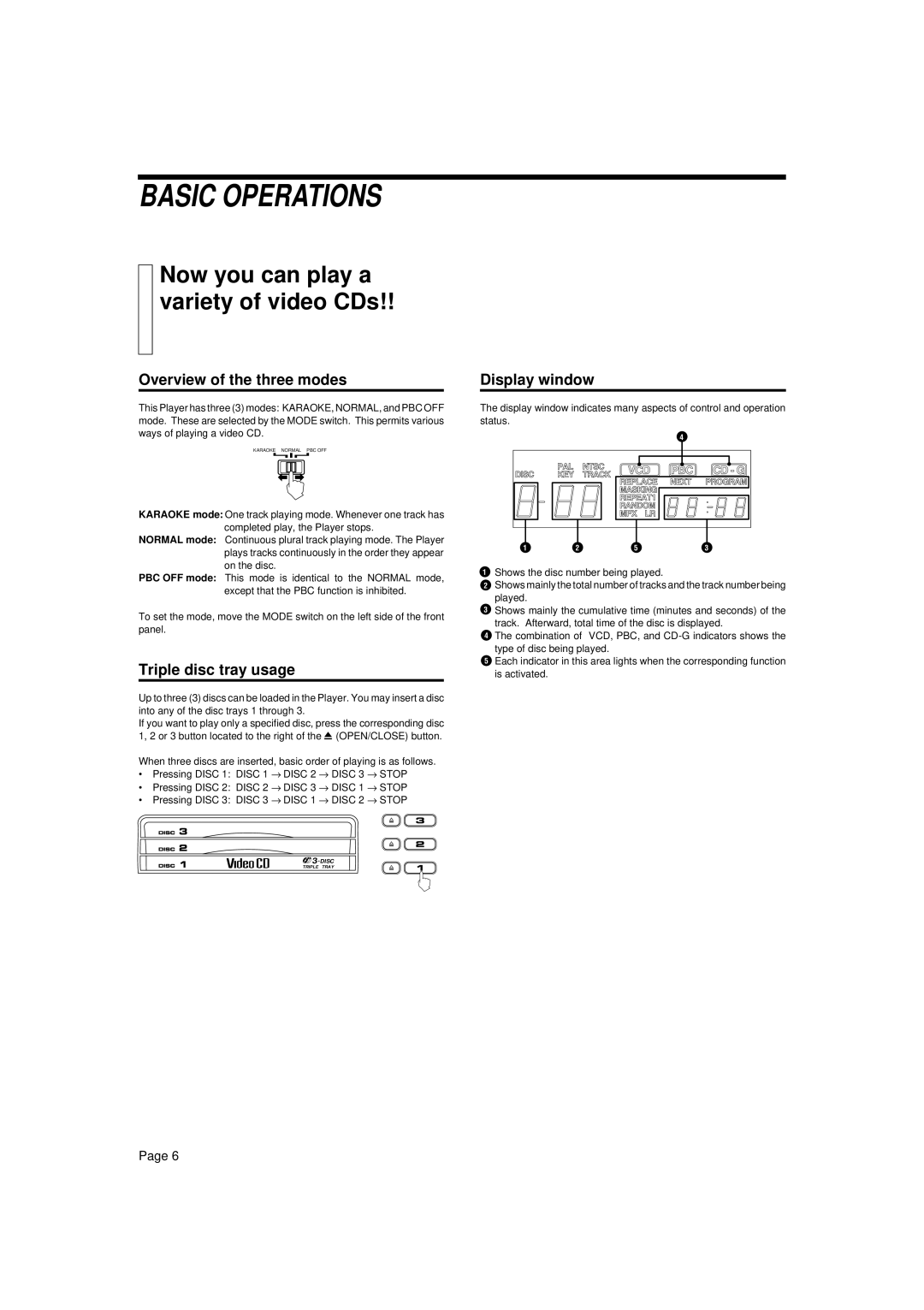 JVC XL-MV55GD manual Basic Operations, Now you can play a variety of video CDs, Overview of the three modes, Display window 