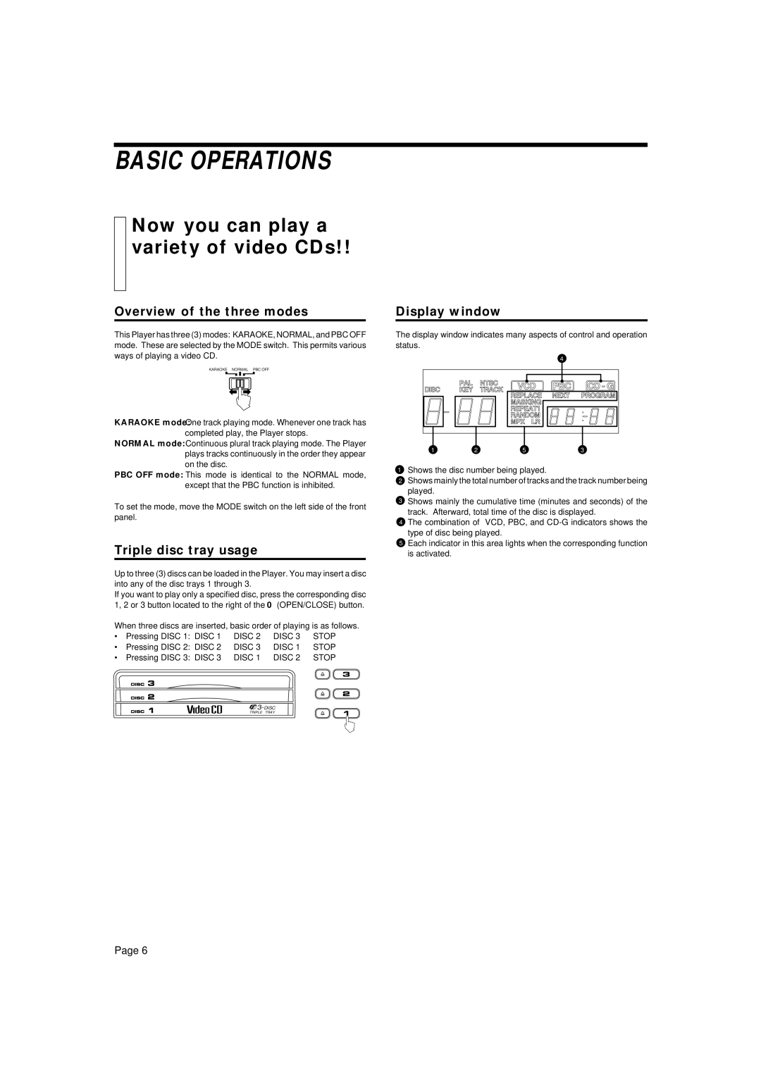 JVC XL-MV35TN manual Basic Operations, Now you can play a variety of video CDs, Overview of the three modes, Display window 