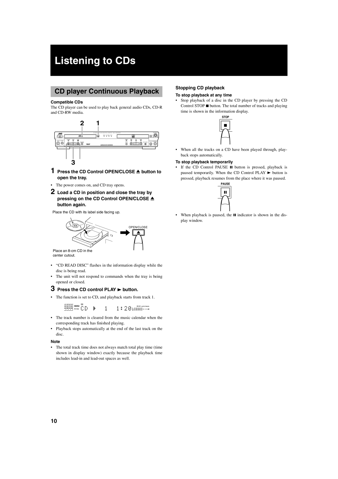 JVC XL-R2010BK Listening to CDs, CD player Continuous Playback, Press the CD Control OPEN/CLOSE 0 button to open the tray 