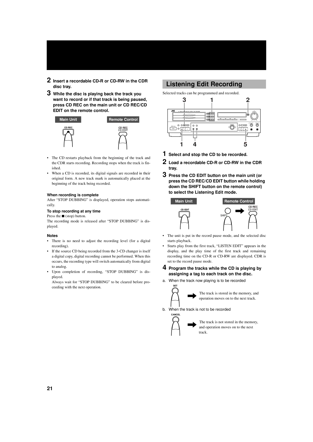 JVC XL-R5000BK manual Listening Edit Recording, To stop recording at any time 