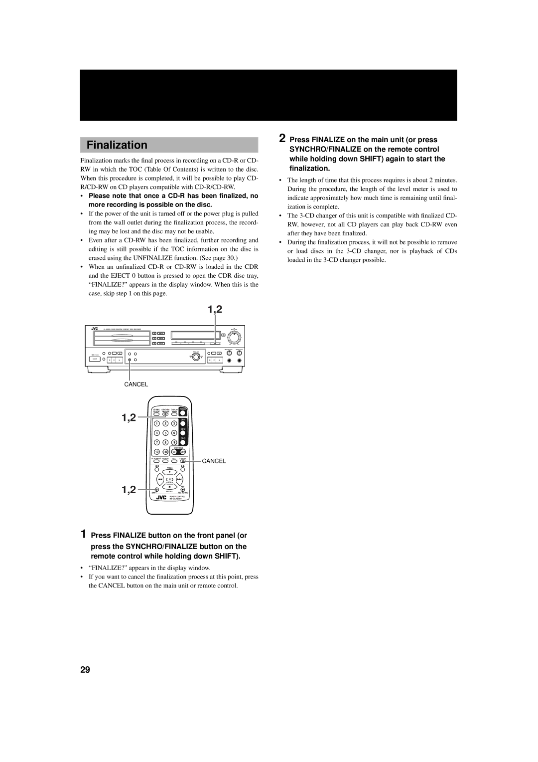 JVC XL-R5000BK manual Finalization 