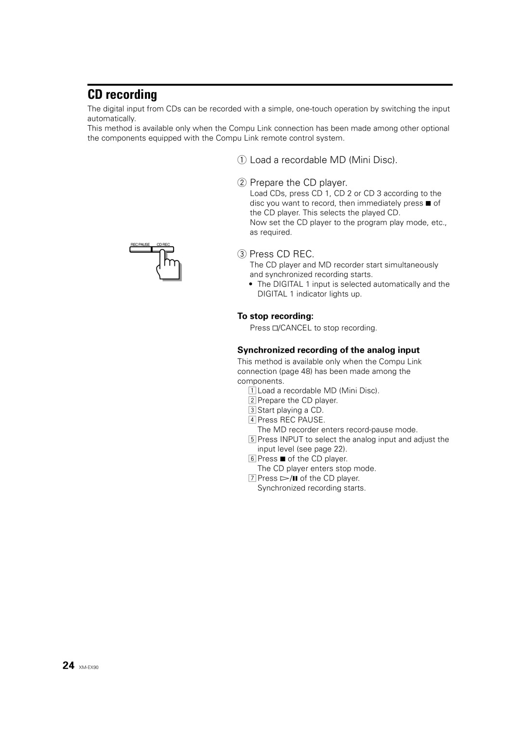 JVC XM-EX90 manual CD recording, Load a recordable MD Mini Disc Prepare the CD player, Press CD REC 