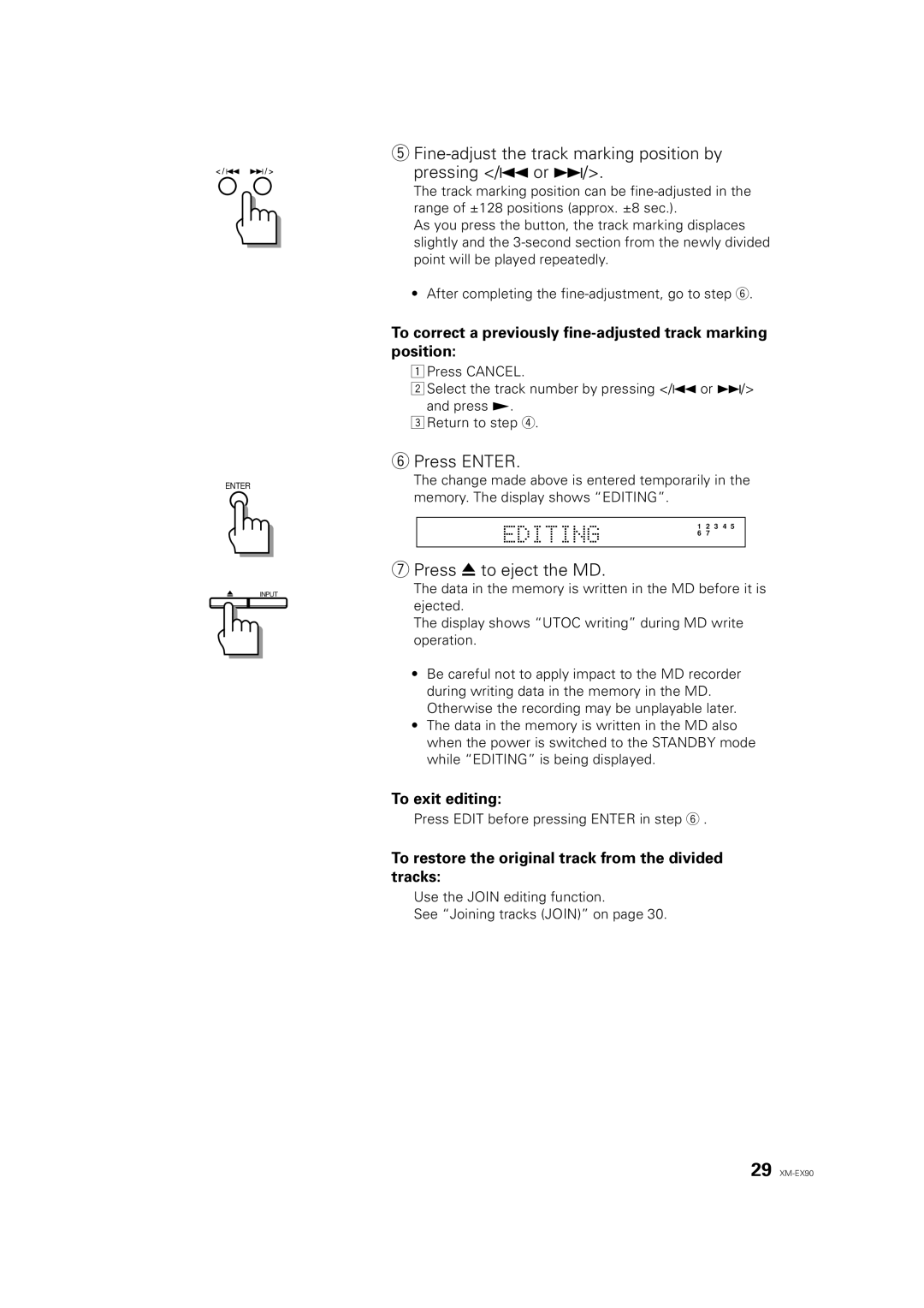 JVC XM-EX90 manual Fine-adjust the track marking position by Pressing /4 or ¢, Press Enter, Press 0 to eject the MD 