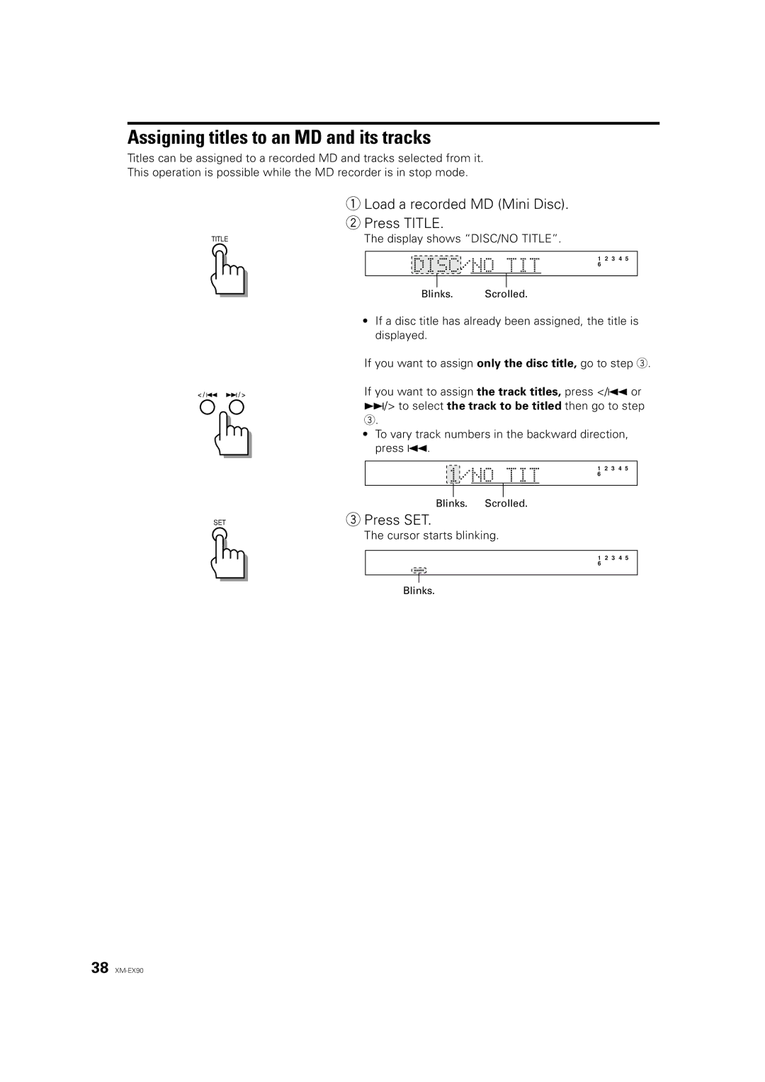JVC XM-EX90 Assigning titles to an MD and its tracks, Load a recorded MD Mini Disc, Press Title, Cursor starts blinking 