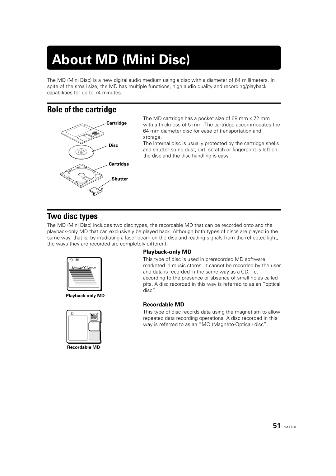 JVC XM-EX90 manual About MD Mini Disc, Role of the cartridge, Two disc types, Playback-only MD, Recordable MD 