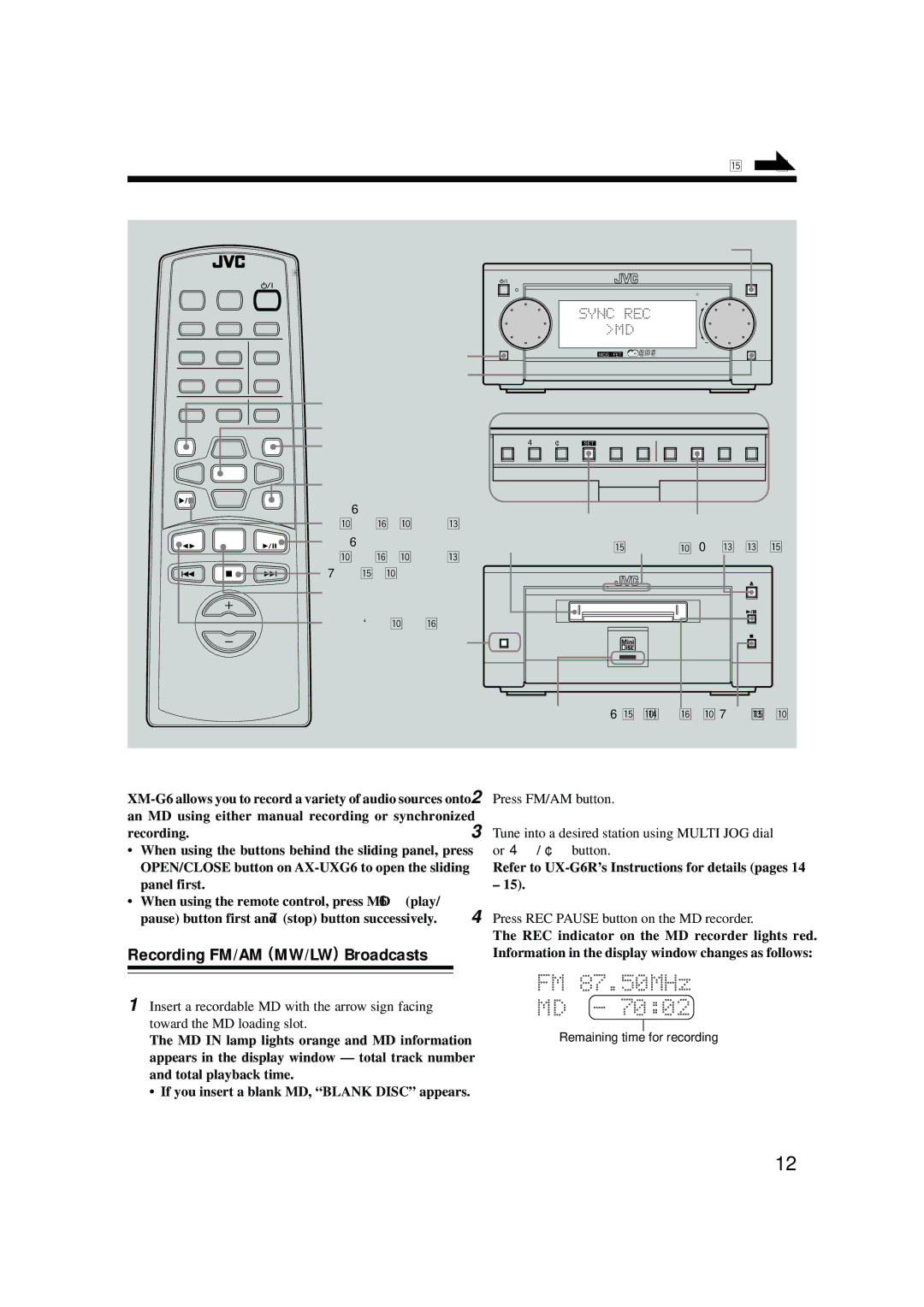 JVC XM-G6 manual Recording FM/AM MW/LW Broadcasts, Press REC Pause button on the MD recorder 