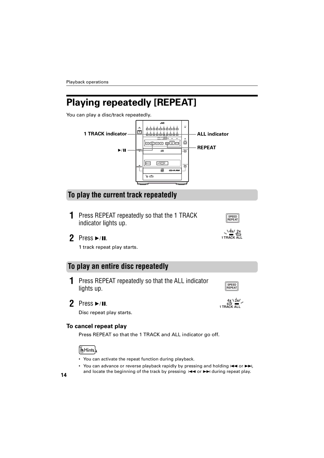 JVC XR-D400SL manual Playing repeatedly Repeat, To play the current track repeatedly, To play an entire disc repeatedly 