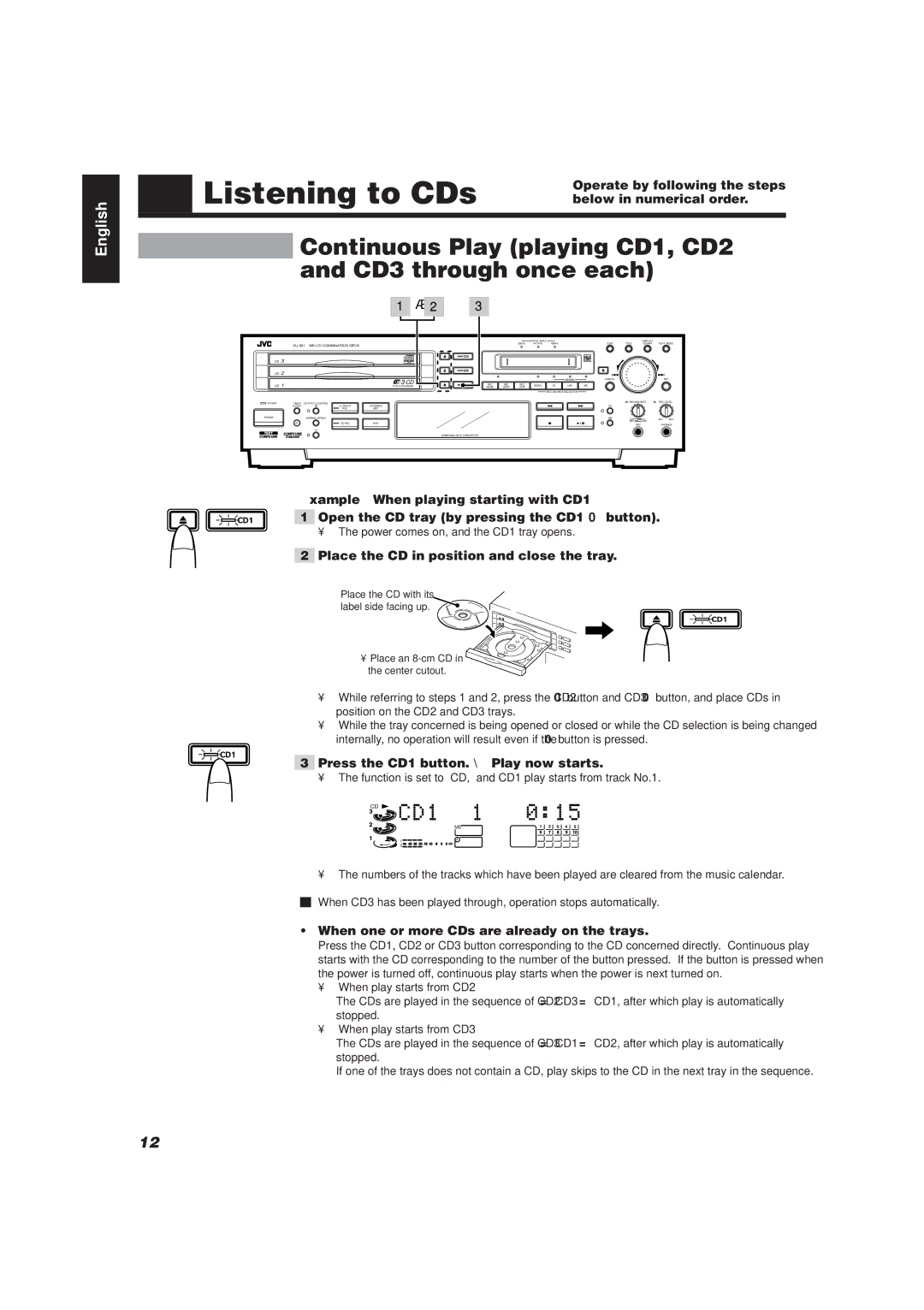 JVC XU-301 manual Listening to CDs, Continuous Play playing CD1, CD2 and CD3 through once each 