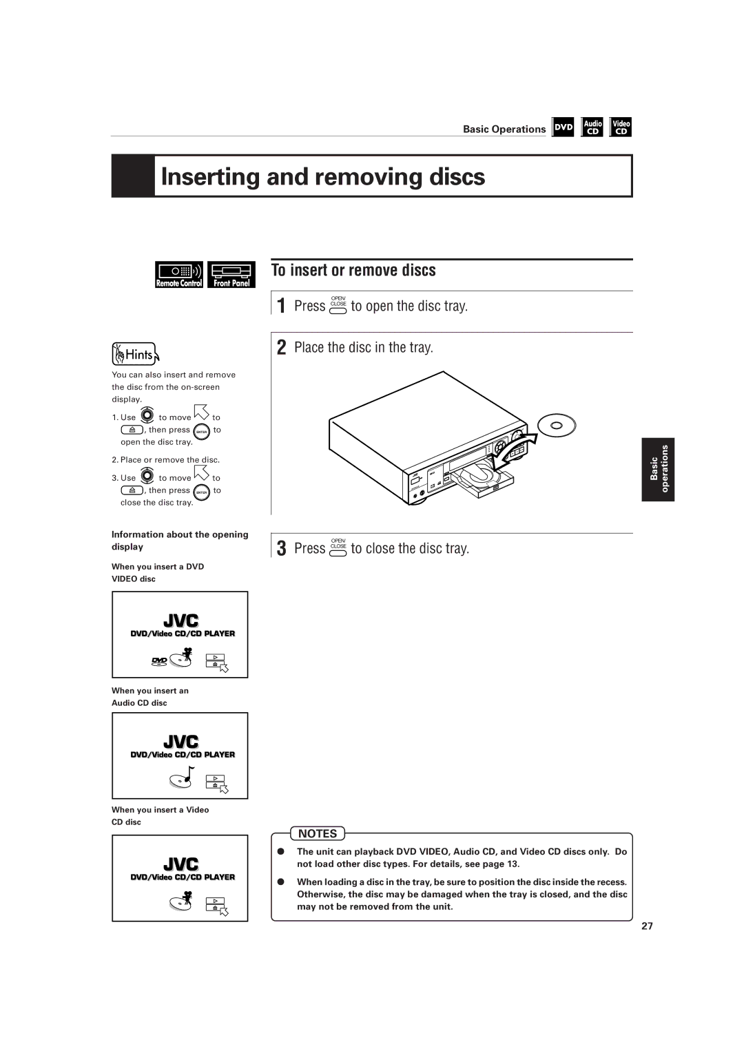 JVC XV-501BK manual Inserting and removing discs, To insert or remove discs, Press Close to close the disc tray 