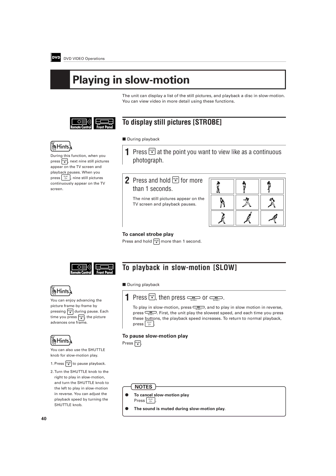 JVC XV-501BK manual Playing in slow-motion, To display still pictures Strobe, To playback in slow-motion Slow 