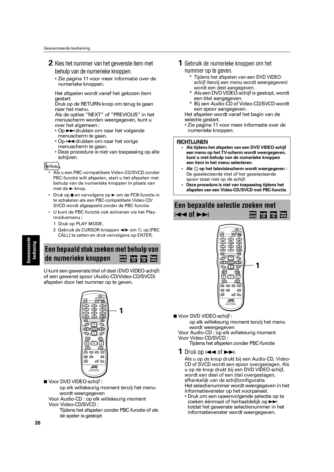 JVC XV-C3SL manual Een bepaalde selectie zoeken met 4 of ¢, Gebruik de numerieke knoppen om het nummer op te geven 