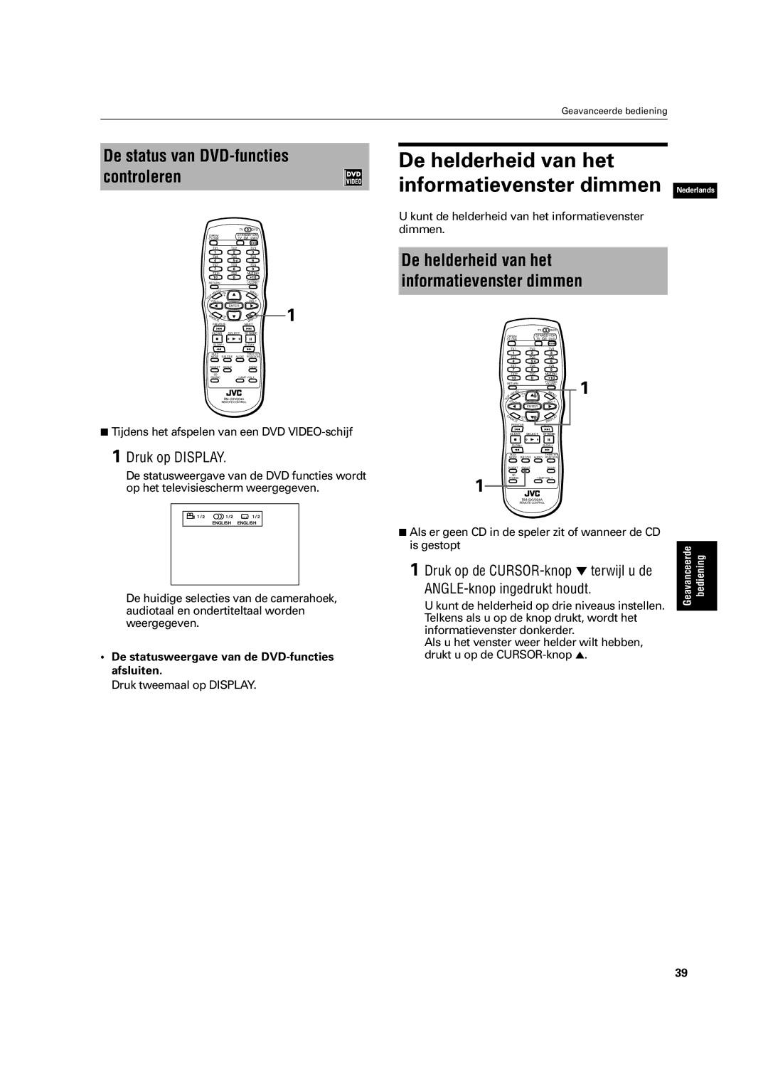 JVC XV-C3SL manual De helderheid van het informatievenster dimmen Nederlands, Druk op Display, ANGLE-knop ingedrukt houdt 