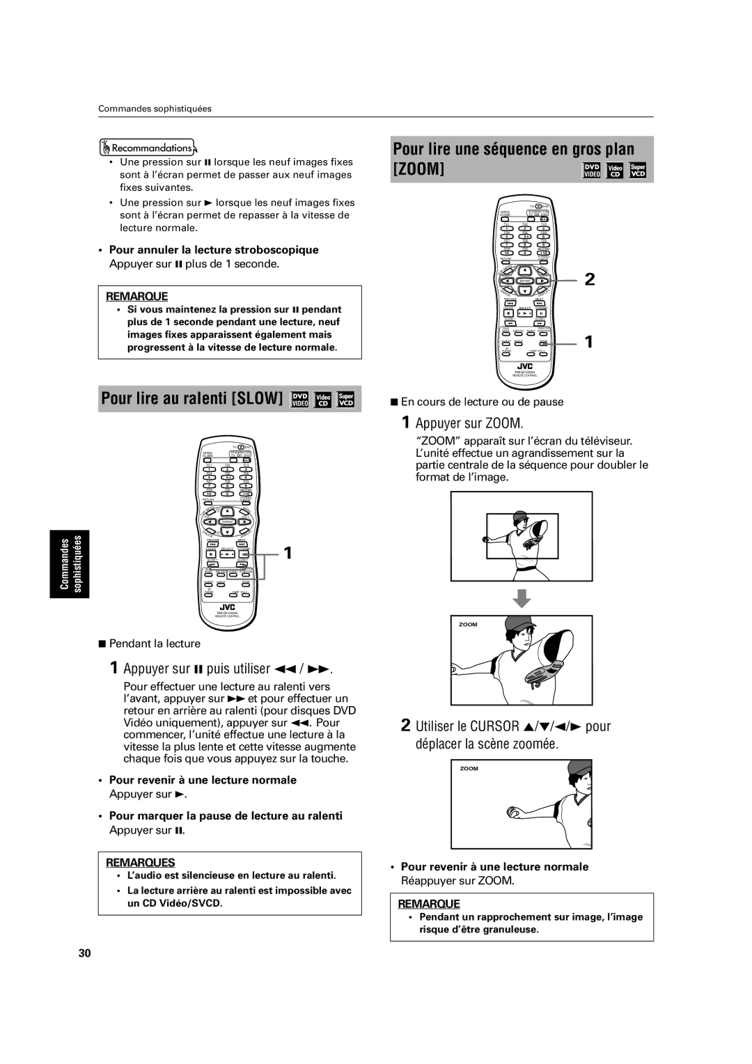 JVC XV-C3SL manual Pour lire au ralenti Slow, Appuyer sur 8 puis utiliser 1 / ¡, Appuyer sur Zoom 