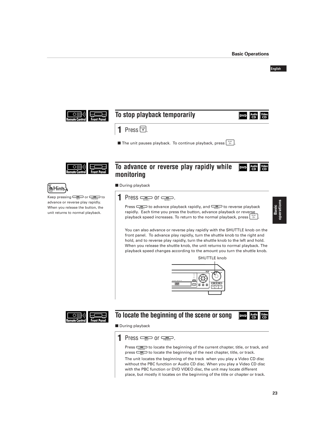 JVC XV-D701BK manual To stop playback temporarily, To advance or reverse play rapidly while monitoring, Press Pause 