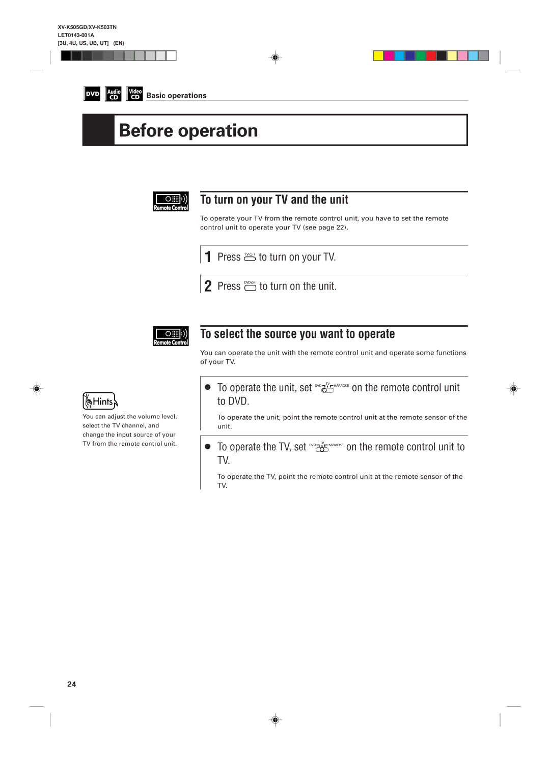 JVC XV-K505GD, XV-K503TN manual Before operation, To turn on your TV and the unit, To select the source you want to operate 