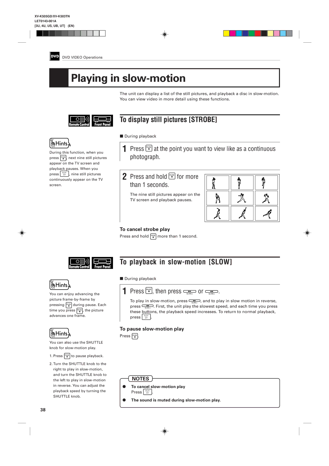 JVC XV-K505GD, XV-K503TN manual Playing in slow-motion, To display still pictures Strobe, To playback in slow-motion Slow 