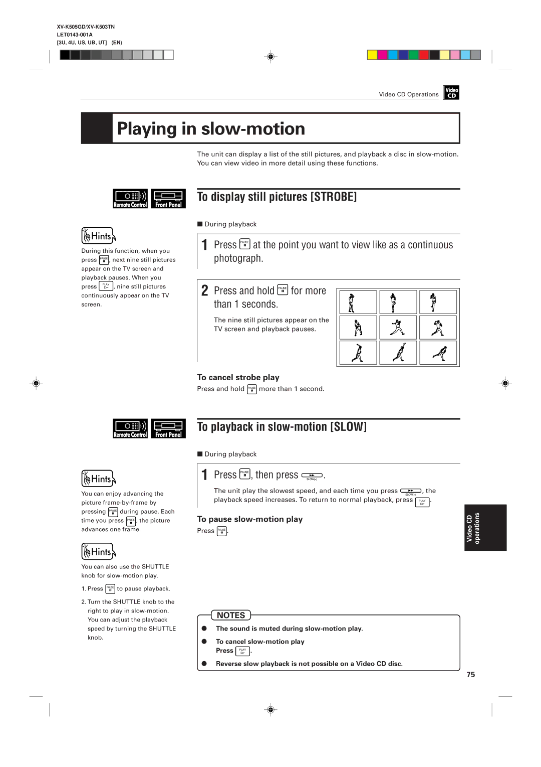 JVC XV-K503TN, XV-K505GD manual Playing in slow-motion, Unit play the slowest speed, and each time you press 