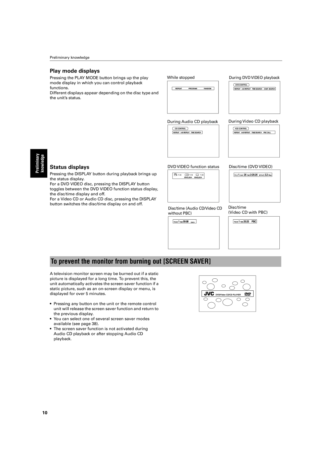 JVC XV-LTR1 manual To prevent the monitor from burning out Screen Saver, Play mode displays, Status displays 