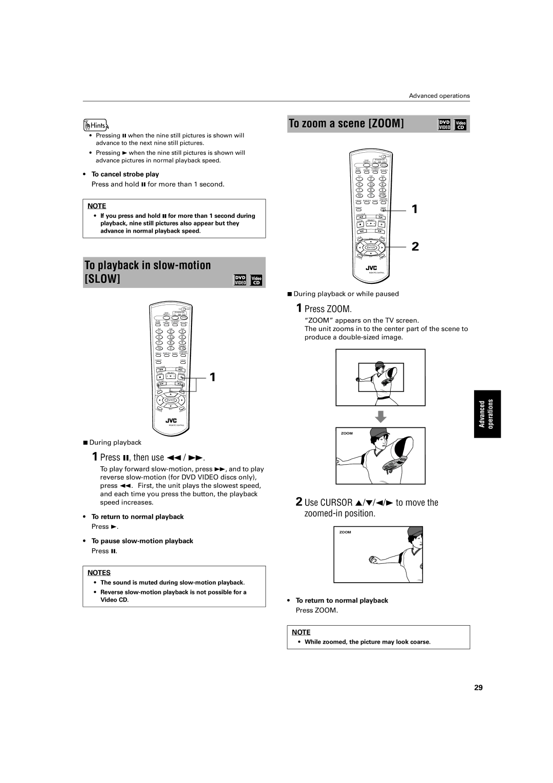 JVC XV-M52SL, XV-M50BK manual To playback in slow-motion Slow, To zoom a scene Zoom, Press 8, then use 1 / ¡, Press Zoom 