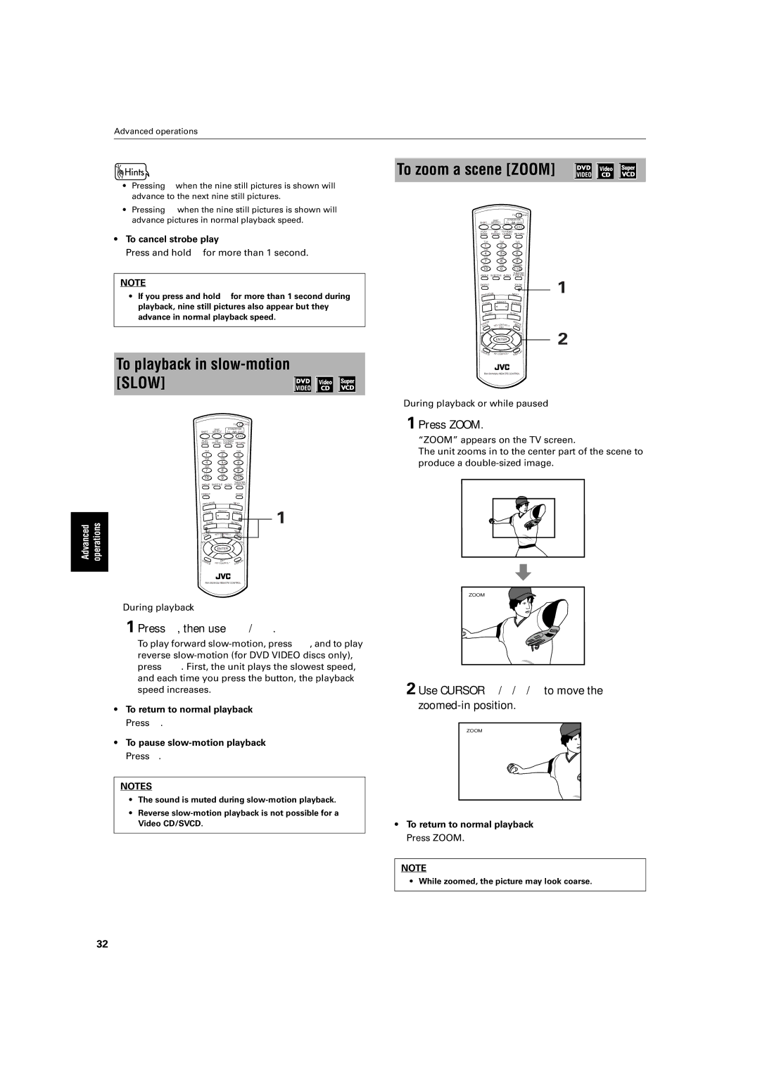 JVC XV-M512SL manual To playback in slow-motion Slow, Press 8, then use 1/¡, Press Zoom, To cancel strobe play 