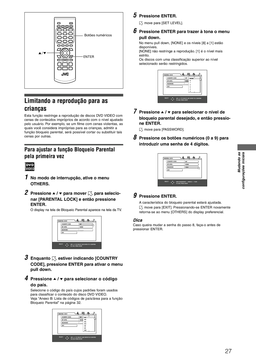 JVC XV-N312SUW manual Limitando a reprodução para as crianças, Para ajustar a função Bloqueio Parental pela primeira vez 