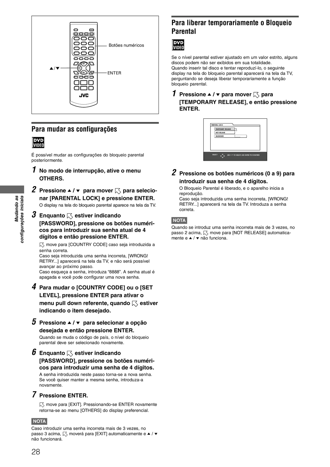 JVC XV-N312SUW manual Para mudar as configurações, Para liberar temporariamente o Bloqueio Parental 