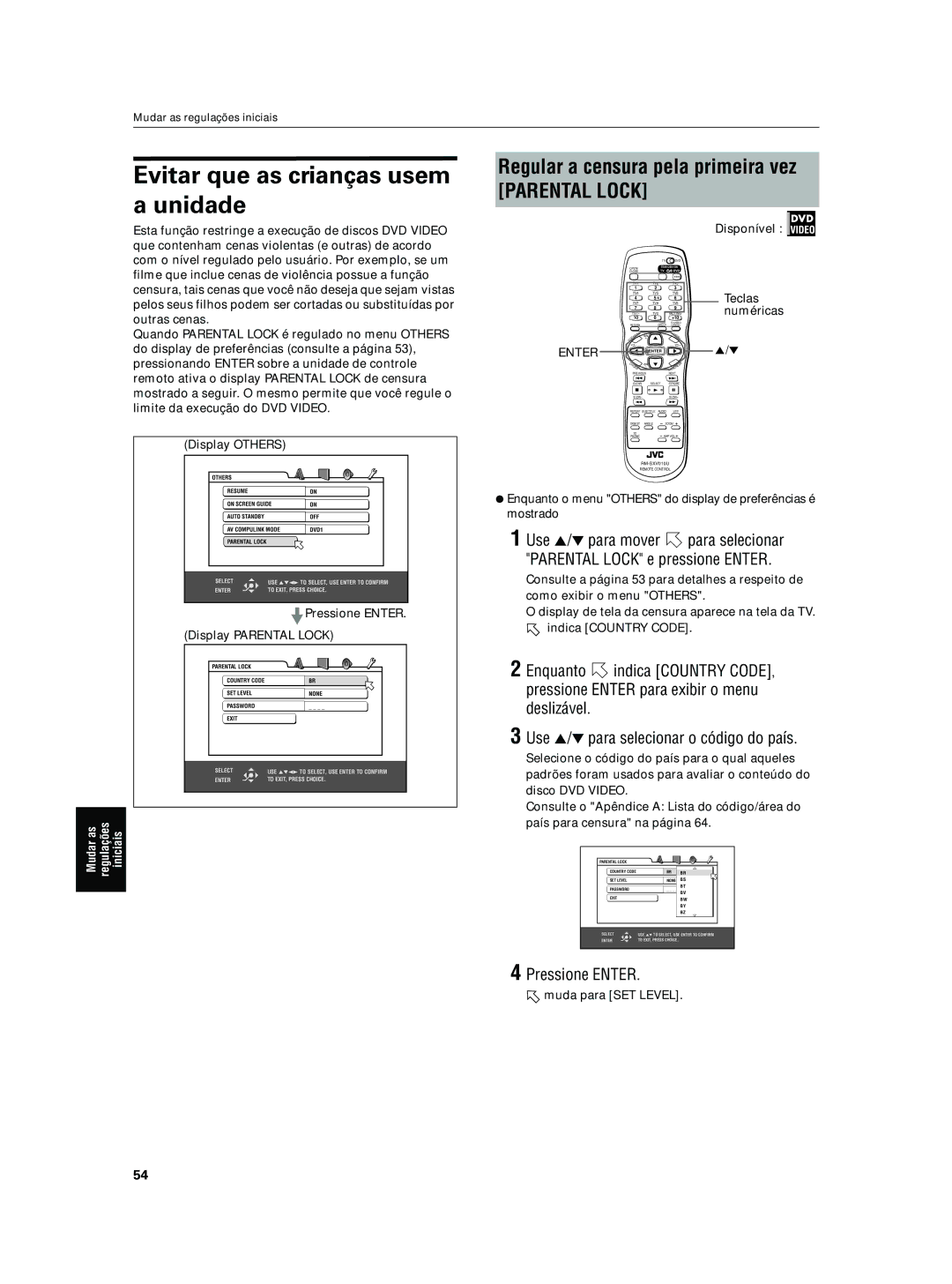 JVC XV-N5SL Evitar que as crianças usem a unidade, Regular a censura pela primeira vez, Numéricas, Muda para SET Level 