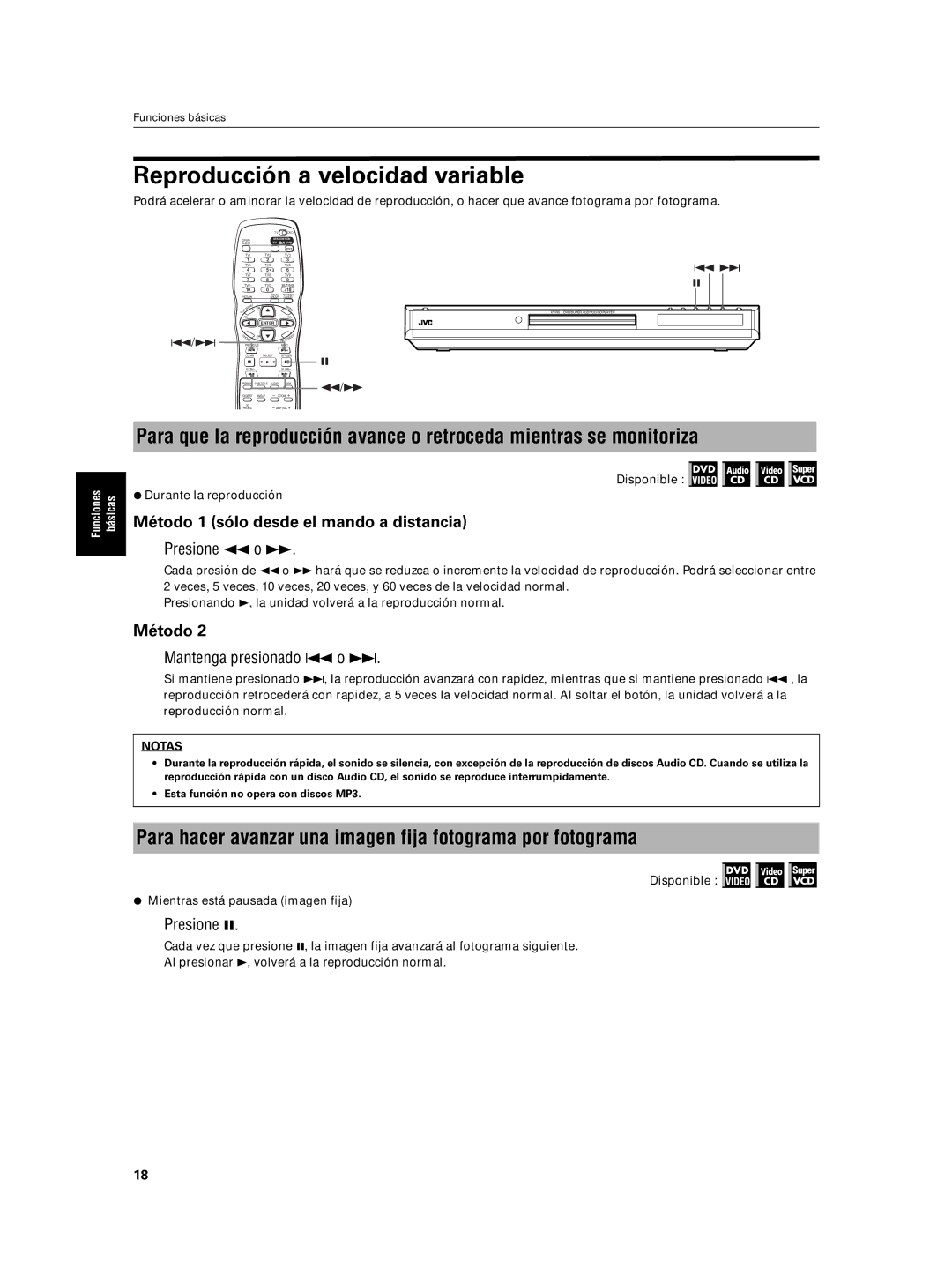 JVC XV-N5SL manual Reproducción a velocidad variable, Para hacer avanzar una imagen fija fotograma por fotograma, Método 