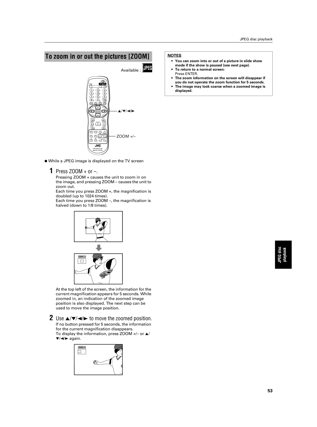 JVC XV-NA7SL Press Zoom + or, ¶ While a Jpeg image is displayed on the TV screen, To return to a normal screen Press Enter 