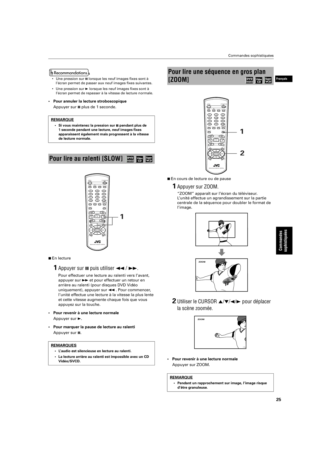 JVC XV-S200BK manual Pour lire au ralenti Slow, Appuyer sur 8 puis utiliser 1 / ¡, Appuyer sur Zoom 