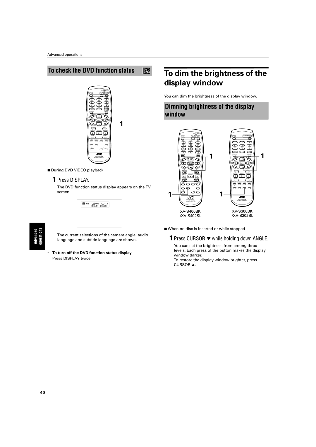 JVC XV-S302SL, XV- S300BK To dim the brightness of the display window, To check the DVD function status, Press Display 