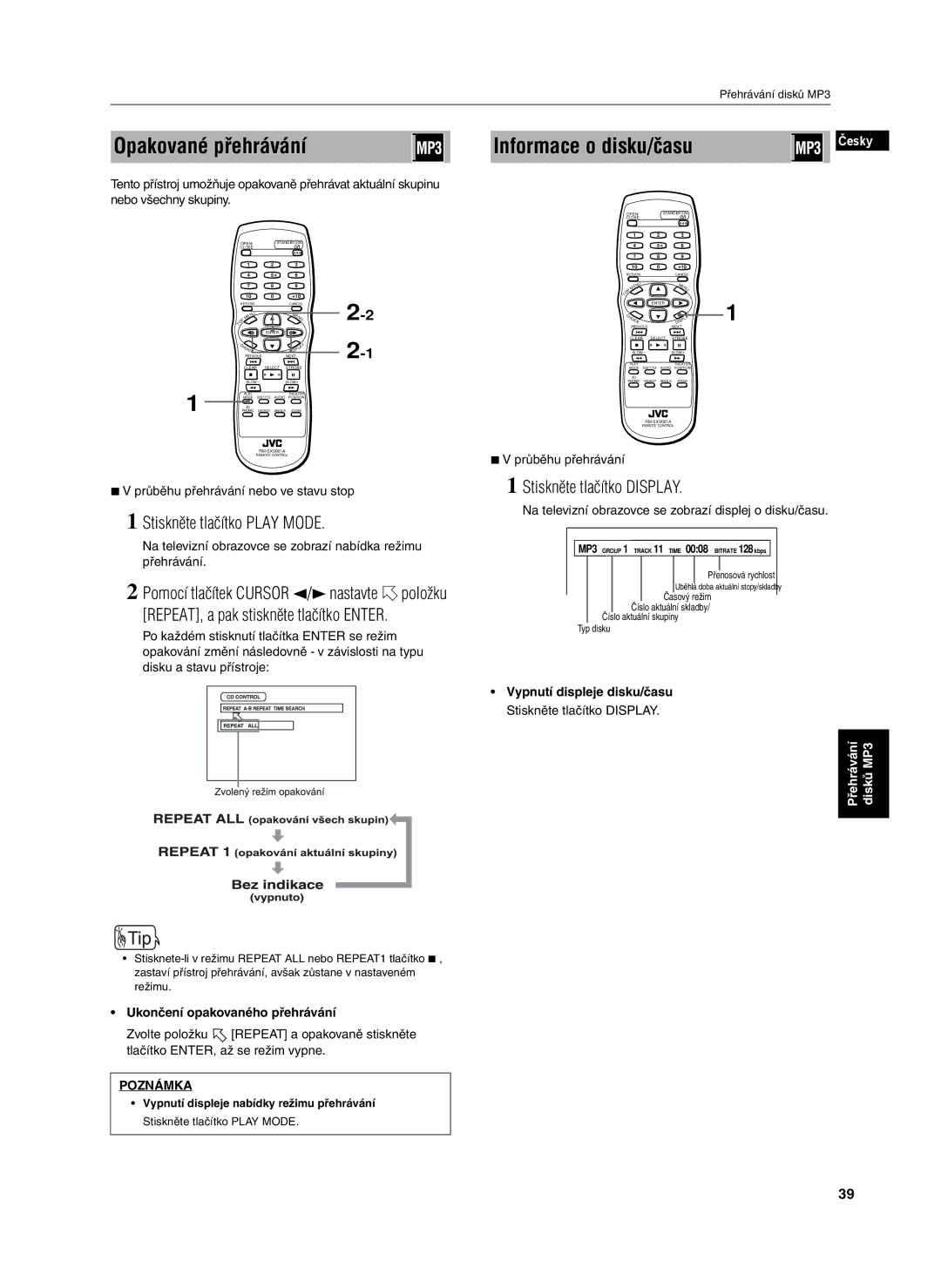 JVC XV-S302SL manual Opakované přehrávání, Průběhu přehrávání nebo ve stavu stop 