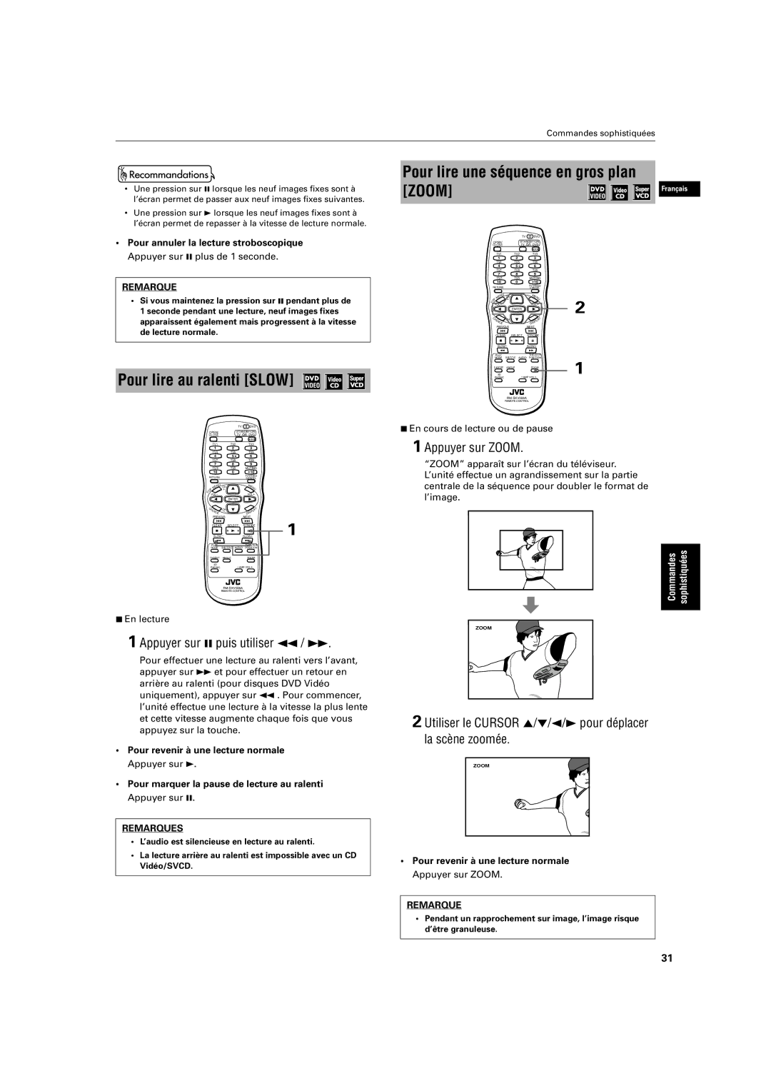 JVC XV-S320SL manual Pour lire au ralenti Slow, Appuyer sur 8 puis utiliser 1 / ¡, Appuyer sur Zoom 