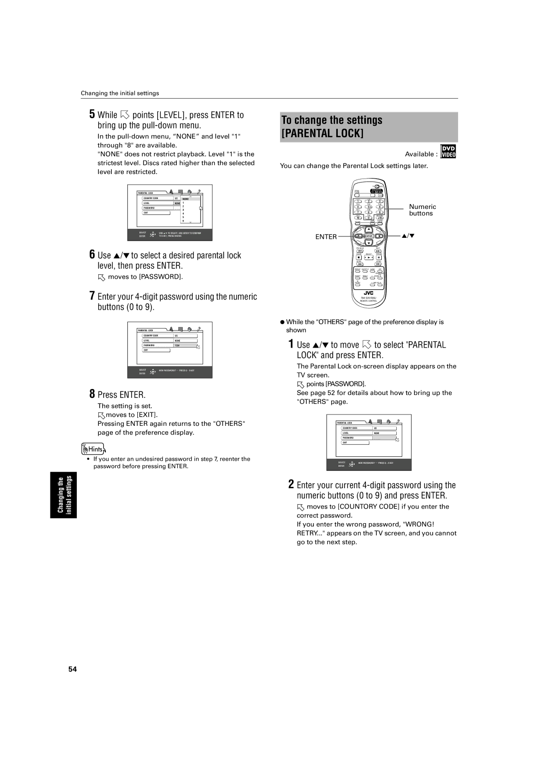 JVC XV-S500BK manual To change the settings, Enter your 4-digit password using the numeric buttons 0 to, Moves to Password 