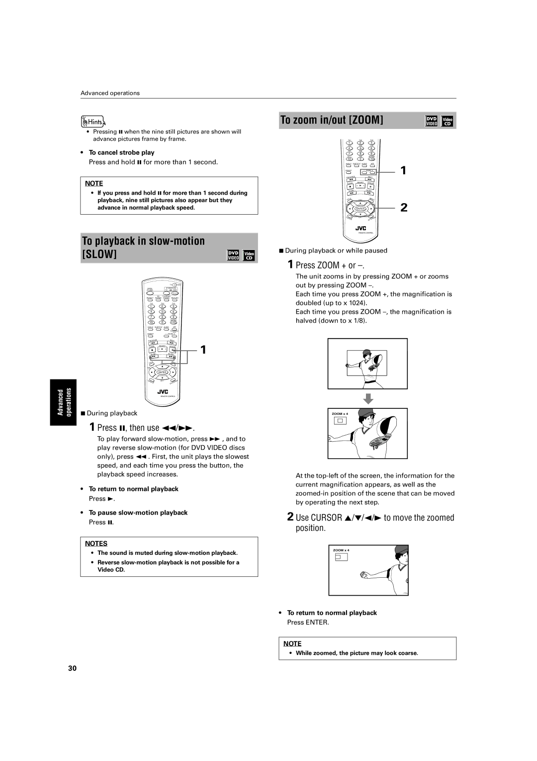 JVC XV-S60 manual To playback in slow-motion Slow, To zoom in/out Zoom, Press 8, then use 1/¡, Press Zoom + or 