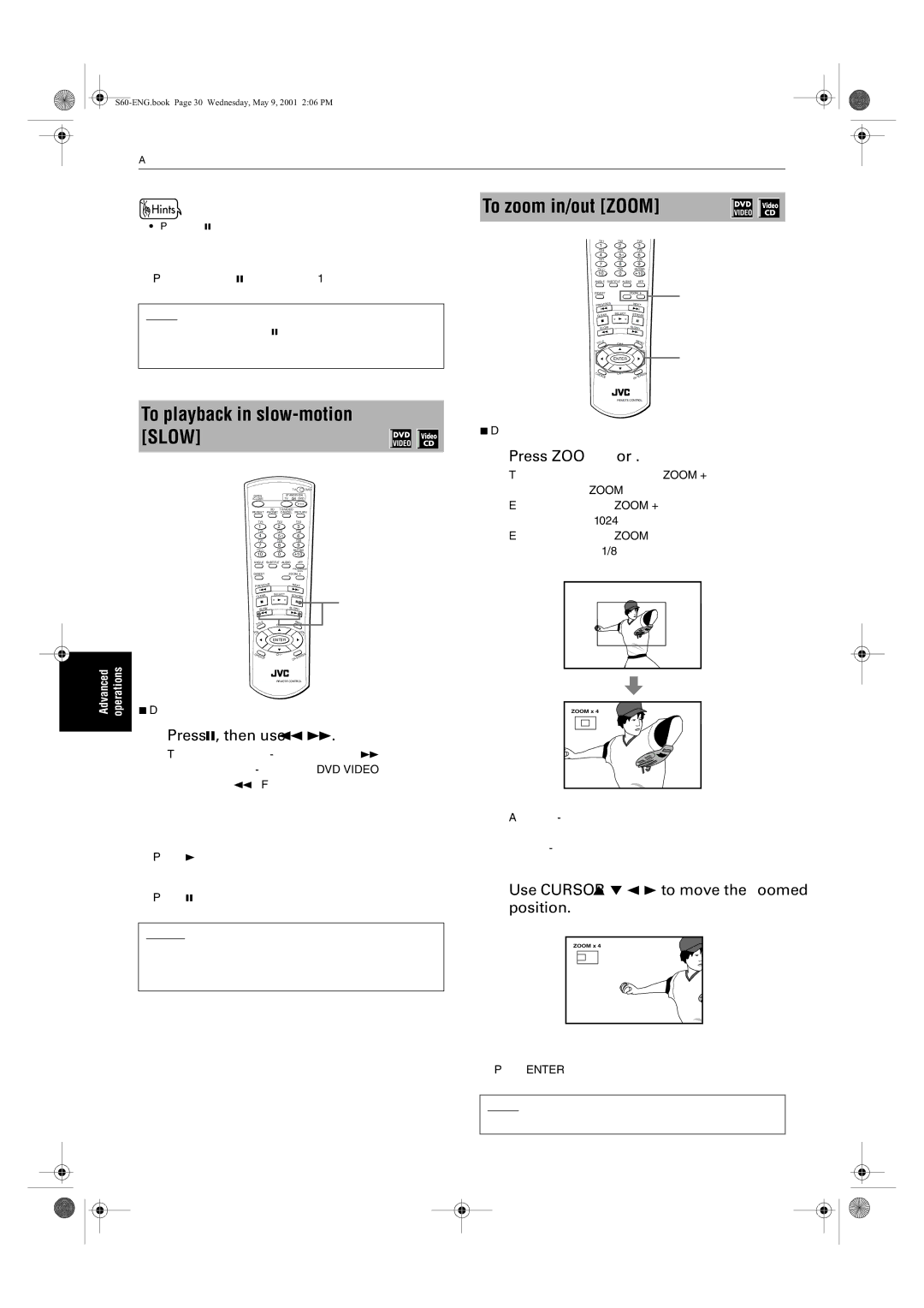 JVC XV-S65GD, XV-S62SL manual To playback in slow-motion Slow, To zoom in/out Zoom, Press 8, then use 1/¡, Press Zoom + or 