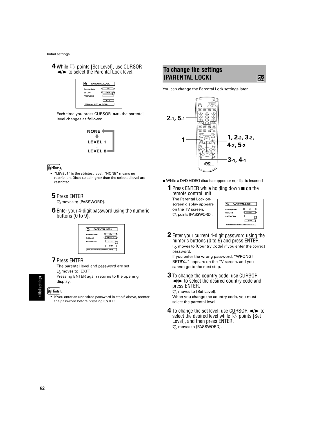 JVC XV-SA72SL manual To change the settings, Enter your 4-digit password using the numeric buttons 0 to 