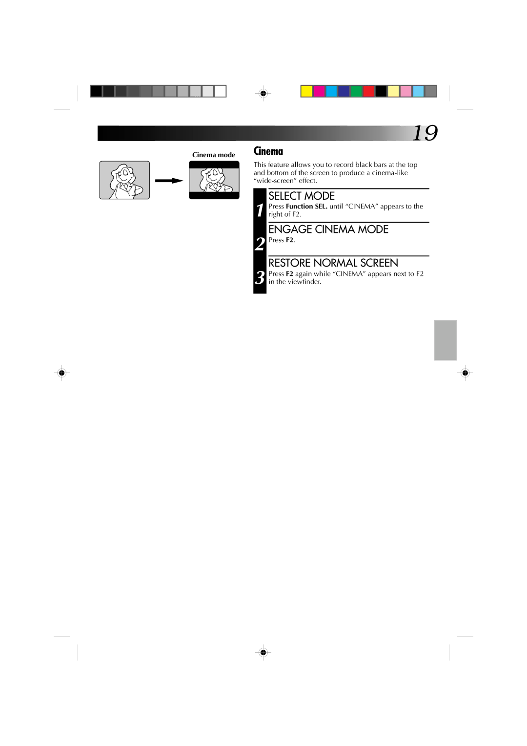 JVC YU30052-513-2 specifications Engage Cinema Mode, Restore Normal Screen, Cinema mode Cinema, Press F2 