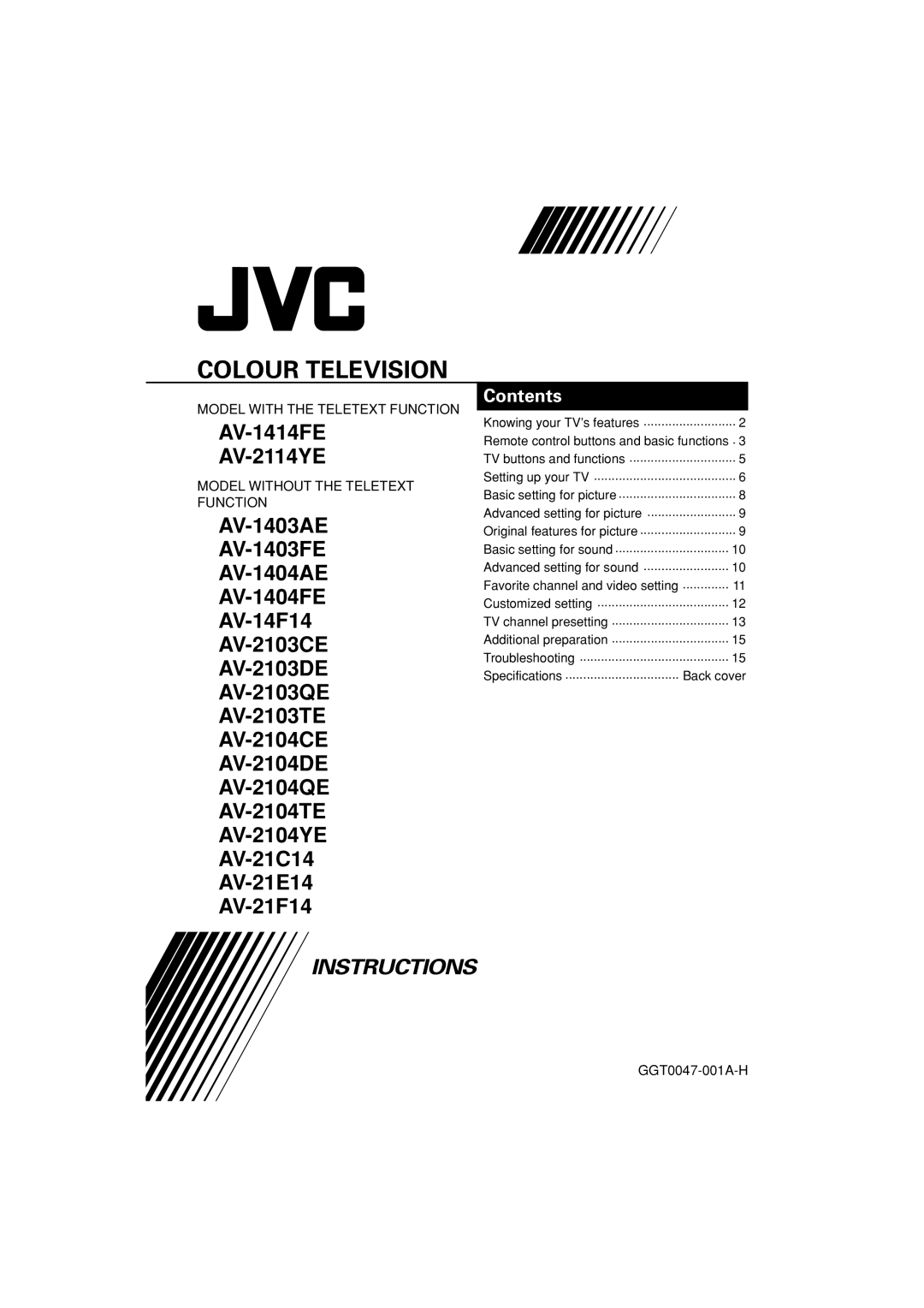 JVC specifications Colour Television, AV-1414FE AV-2114YE, AV-21C14 AV-21E14 AV-21F14, Instructions, Contents, Back cover 